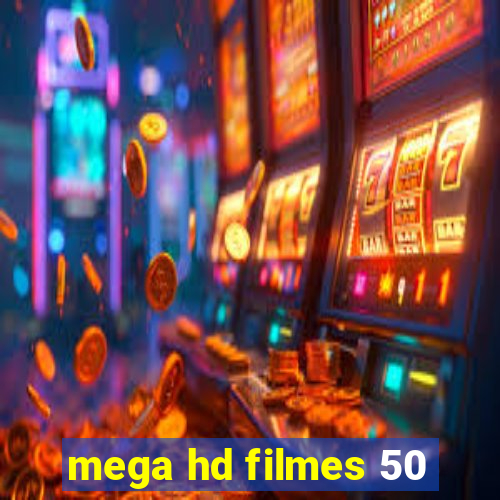 mega hd filmes 50